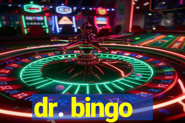 dr. bingo - videobingo   slots